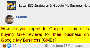 how do you report to google if some1 is buying fake reviews for their businesses on GMB