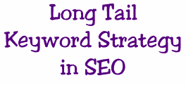 Long Tail Keyword Strategy in SEO