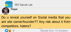 do you reveal yourself on social media that you are a site owner founder any risk about it from competitors haters