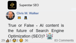 True or False - AI content is the future of Search Engine Optimization (SEO)?