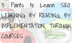 3 Points to Learn SEO: Learning by Reading, by Implementation, through Courses