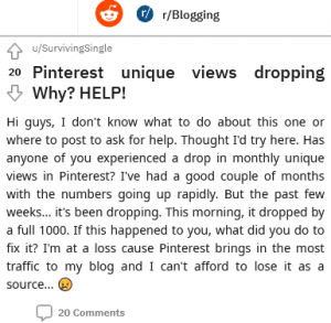 Someone Was Sad Due to Pinterest Unique Views Dropping Whereas What I Know That Pinterest Stats Are Always Fluctuating Indeed, and They Always Go Back Up
