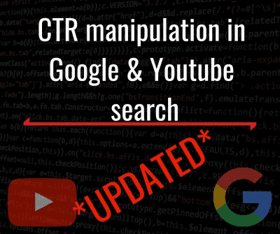 updated ctr manipulation in google and youtube search every algorithm made by humans can be bypassed or bent by other humans